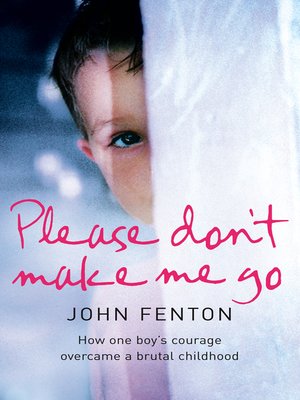 cover image of Please Don't Make Me Go